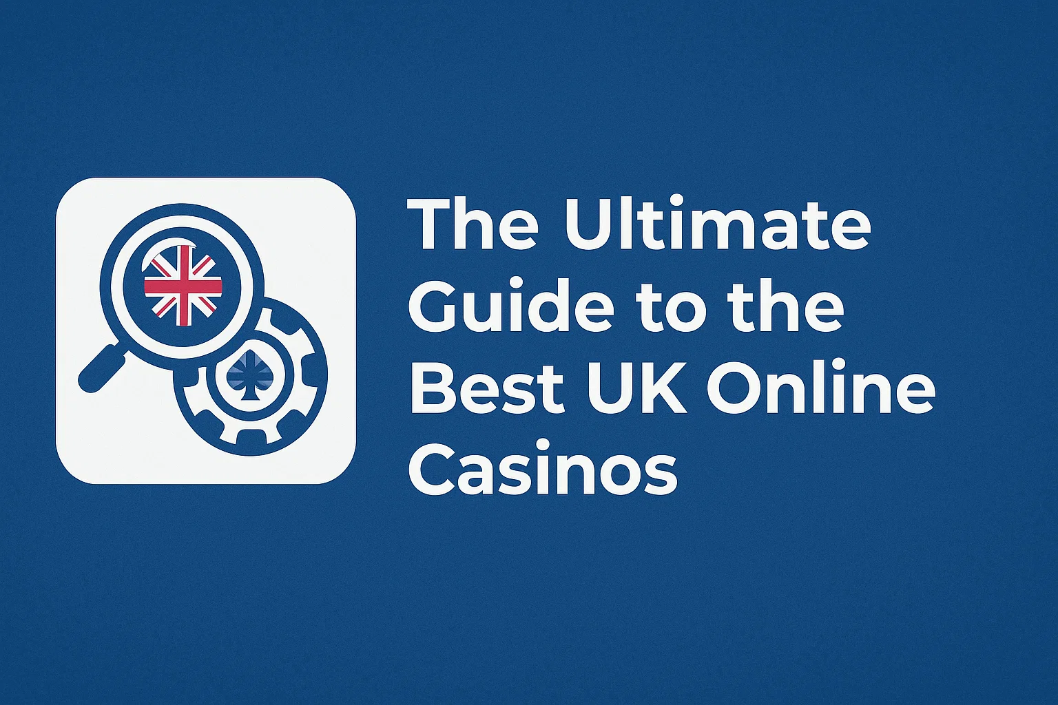 The Ultimate Guide to the Best UK Online Casinos